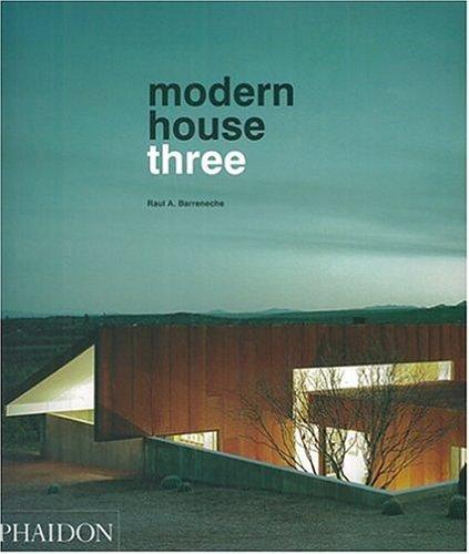 книга Modern House 3, автор: Raul A. Barrenche