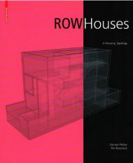 Row Houses: A Housing Typology, автор: Gunter Pfeifer