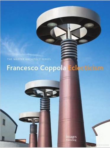книга Francesco Coppola: Eclecticism, автор: Francesco Coppola