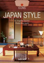 Japan Style (Icons Series) Angelika Taschen (Editor), Reto Guntli (Photographer)