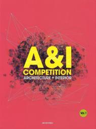 A & I COMPETITION ARCHITECTURE + INTERIOR 