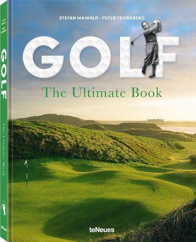 книга Golf: The Ultimate Book, автор: Stefan Maiwald, Peter Feierabend