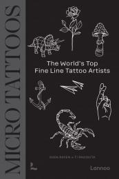 Micro Tattoos: The World’s Top Fine Line Tattoo Artists Sven Rayen, Ti Racovita.