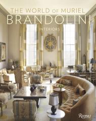 The World of Muriel Brandolini: Interiors Muriel Brandolini, Amy Tai