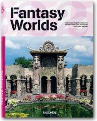 Fantasy Worlds (Taschen 25th Anniversary Series) John  Maizels, Deidi von Schaewen