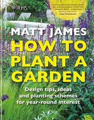 RHS Для того, щоб робити садиби: Design tricks, ideas and planting schemes for year-round interest Matt James