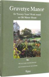 Gravetye Manor: 20 Years’ Work round an Old Manor House William Robinson, Tom Coward