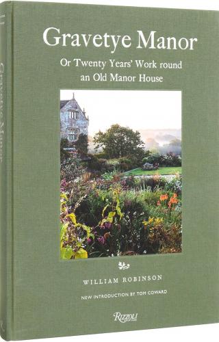 книга Gravetye Manor: 20 Years’ Work round an Old Manor House, автор: William Robinson, Tom Coward