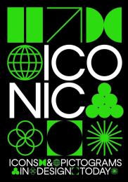 Iconic: Icons & Pictograms in Design Today Jon Dowling