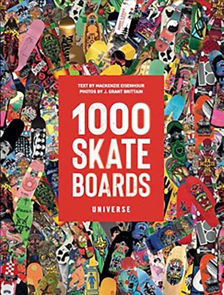 книга 1000 Skateboards, автор: Author Mackenzie Eisenhour