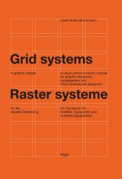 Grid Systems in Graphic Design: A Visual Communication Manual for Graphic Designers, Typographers and Three Dimensional Designers - УЦЕНКА - дефект обложки Josef Mülller-Brockmann