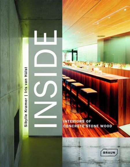 книга Усередині. Interiors of Concrete Stone Wood, автор: Sibylle Kramer, Iris van Hulst
