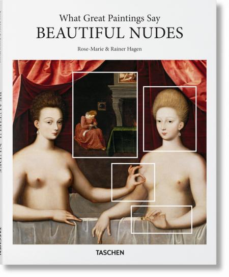 книга What Great Paintings Say. Beautiful Nudes, автор: Rainer & Rose-Marie Hagen