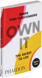 Own It: The Secret to Life - Signed Edition Diane von Furstenberg