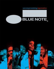 Blue Note: Uncompromising Expression: The Finest in Jazz Since 1939 Richard Havers
