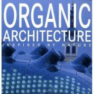 Organic Architecture. Inspired by Nature Marta Serrats