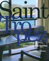 Saint Tropez: Contemporary & Timeless, автор: Sandra Cerfontaine, Daniel Hechter