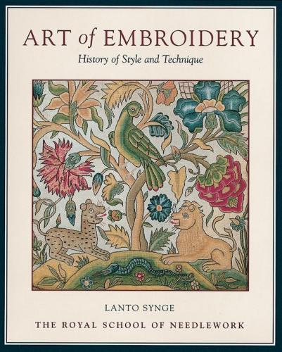 книга Art of Embroidery: History of Style and Technique, автор: Lanto Synge