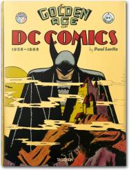 The Golden Age of DC Comics Paul Levitz