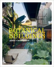 Botanical Buildings: When Plants Meet Architecture Judith Baehner