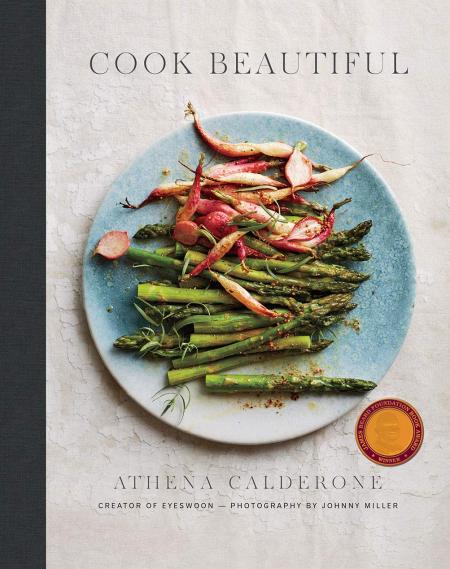 книга Cook Beautiful: Delicious Recipes and Exquisite Presentations, автор: Athena Calderone