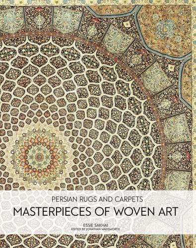 книга Persian Rugs and Carpets: Masterpieces of Woven Art, автор: Essie Sakhai, Jonathan Wadsworth