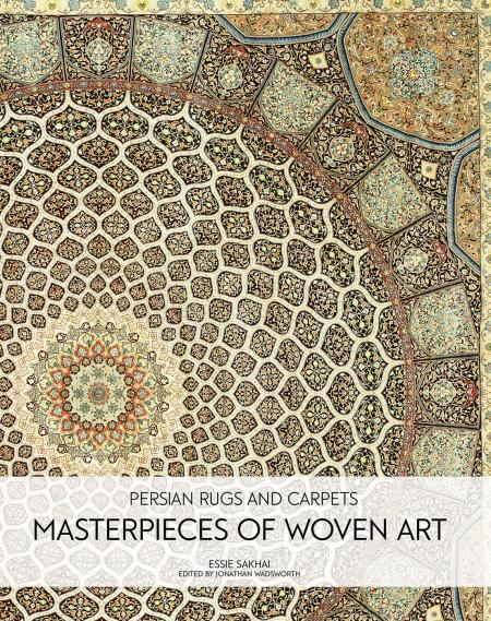 книга Persian Rugs and Carpets: Masterpieces of Woven Art, автор: Essie Sakhai, Jonathan Wadsworth