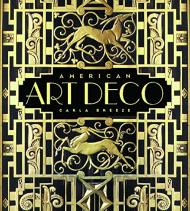 American Art Deco: Architecture and Regionalism Carla Breeze