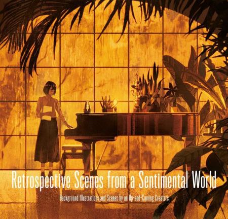 книга Retrospective Scenes from Sentimental World: Background Illustrations and Scenes by Up-and-Coming Artists, автор: Pie International