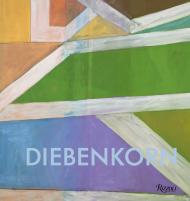 Richard Diebenkorn: A Retrospective Author Sasha Nicholas, Contributions by Steven Nash and Wayne Thiebaud, Text by Tony Berlant and William Luers