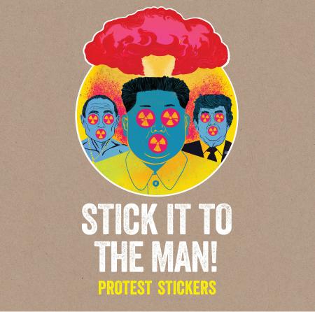 книга Stick it to the Man: Protest Stickers, автор: Stickerbomb