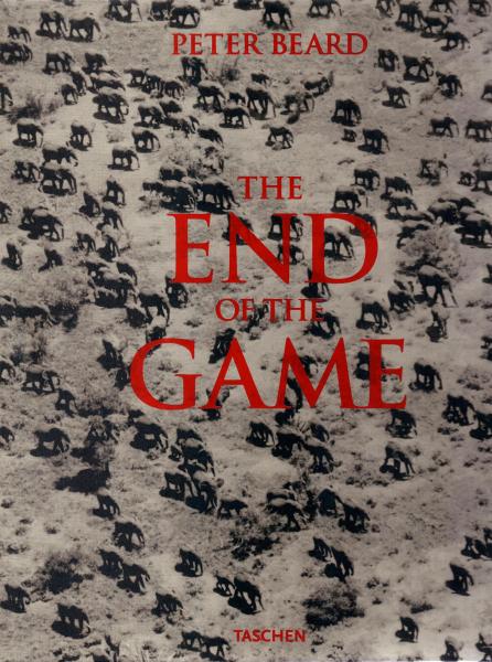 книга The End of the Game: The Last Word from Paradise, автор: Peter Beard