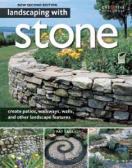 Landscaping With Stone, 2nd Edition Pat Sagui