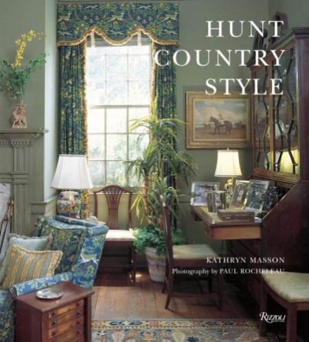 книга Hunt Country Style, автор: Kathryn Masson, Paul Rocheleau