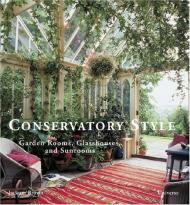 Conservatory Style: Garden Rooms, Glasshouses, і Sunrooms Jackum Brown