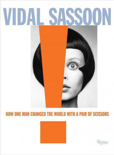 книга Vidal Sassoon: How One Man Changed the World with Pair of Scissors, автор: Vidal Sassoon, Michael Gordon, Foreword by Grace Coddington