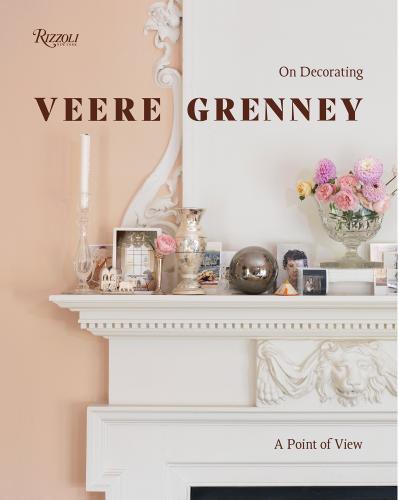 книга Veere Grenney: Point of View: On Decorating, автор: Veere Grenney, Text by Ruth Guilding, Foreword by Hamish Bowles, Photographs by David Oliver