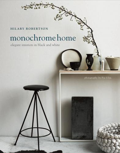 книга Monochrome Home: Elegant Interiors in Black and White, автор: Hilary Robertson