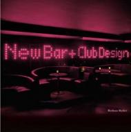 New Bar and Club Design, автор: Bethan Ryder