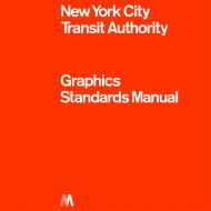 New York City Transit Authority: Graphics Standards Manual Manual Standards