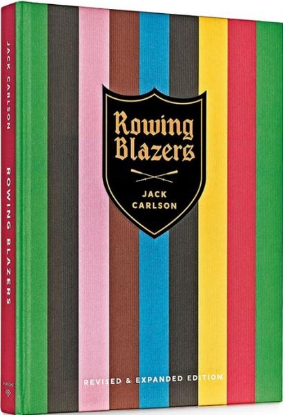 книга Rowing Blazers: Revised and Expanded Edition, автор: Jack Carlson, F. E. Castleberry 