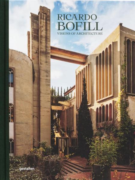 обложка книги Ricardo Bofill: Visions of Architecture (New Cover) книга Ricardo Bofill: Visions of Architecture (New Cover), автор: Ricardo Bofill, Pablo Bofill