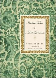 Italian Villas and Their Gardens: The Original 1904 Edition Edith Wharton, Maxfield Parrish