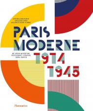 Paris Moderne: 1914-1945 Jean-Louis Cohen, Guillemette Morel Journel
