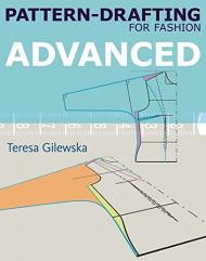 Pattern-drafting for Fashion: Advanced, автор: Teresa Gilewska