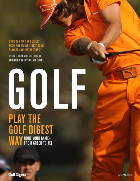 книга Golf: How to Play the Golf Digest Way, автор: Author Ron Kaspriske, Contributions by David Leadbetter and Golf Digest