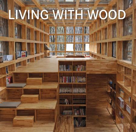 книга Living with Wood, автор: 