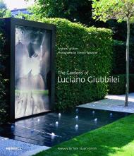 The Gardens of Luciano Giubbilei Wilson Andrew, Stephen Wooster