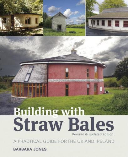 книга Building with Straw Bales: Практична Guide для UK і Ірландія, автор: Barbara Jones