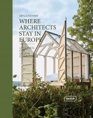 Where Architects Stay in Europe: Пропонування для Design Enthusiasts Sibylle Kramer
